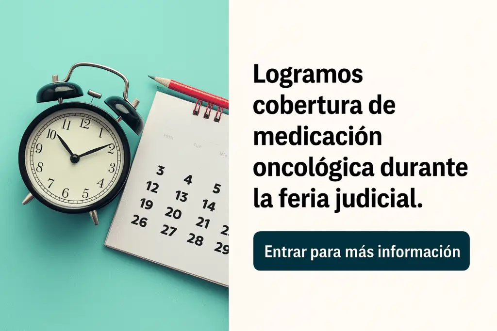 Tratamiento oncológico autorizado en 48 horas durante feria judicial cobertura durante feria